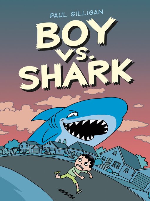 Title details for Boy vs. Shark by Paul Gilligan - Available